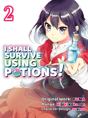 cover image of I Shall Survive Using Potions!, Volume 2